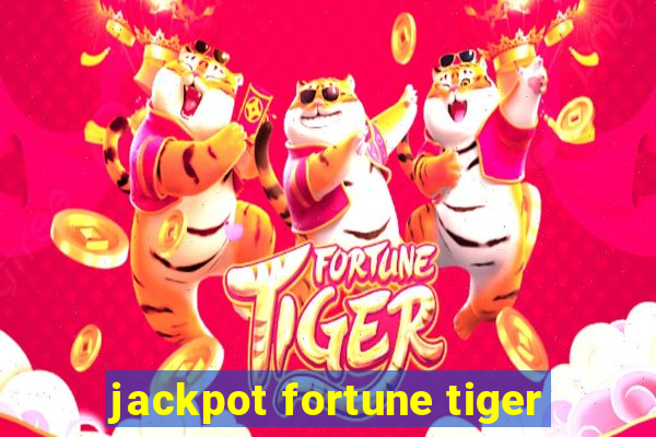 jackpot fortune tiger